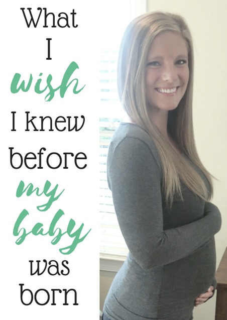 What I Wish I Knew Before My Baby Was Born